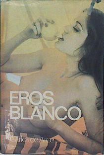 Eros blanco | 149283 | Arce, Carlos de