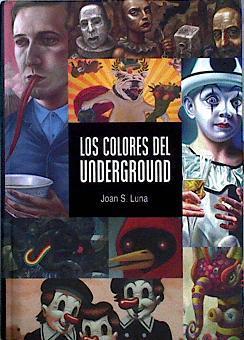 Los colores del underground | 144582 | Sancho Luna, Joan