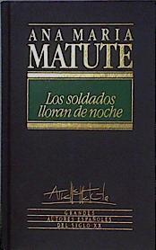 Los Soldados Lloran De Noche | 17447 | Matute Ana Maria