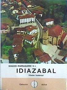 Idiazábal (Visión Histórica) | 44608 | Iparraguirre Ignacio S I