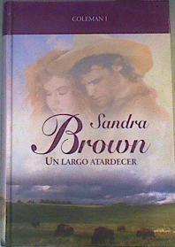 Un largo atardecer. Coleman I | 82399 | Brown, Sandra (1948- )