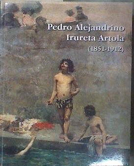 Pedro Alejandrino Irueta (1851- 1912) | 181798 | Fornells Angelats, Montserrat