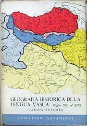 Geografía historica de la lengua vasca ( Siglos XVI al XIX ) Tomo II | 94734 | Varios autores