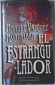 El Estrangulador | 29085 | Vazquez Montalban, Manuel