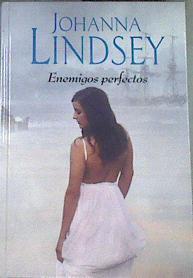 Enemigos perfectos | 177672 | Johanna Lindsey
