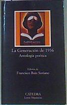 La generación de 1936: antología poética | 158622 | Edición Francisco Ruiz Soriano