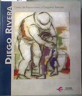Diego Rivera ( Catálogo Centro de Esposiciones y congresos Ibercaja ) | 186113 | VVAA