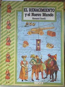 El Renacimiento Y El Nuevo Mundo | 178112 | Caselli, Giovanni