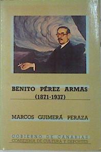 Benito Pérez Armas 1871 1937 | 138839 | Guimerá Peraza, Marcos/Canarias (Comunidad Autónoma) Consejería de Educa, Cultura y Deportes