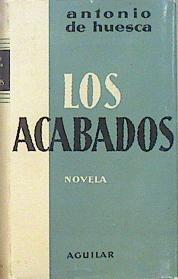 Los Acabados | 147484 | Huesca, Antonio de
