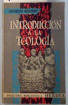 Introduccion A La Teologia | 135206 | Salvador Reguant