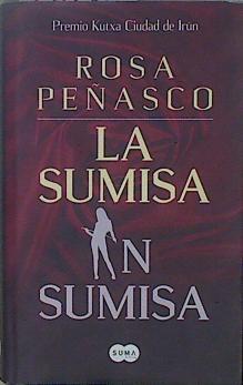 La sumisa insumisa | 148916 | Peñasco Velasco, Rosa