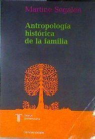 Antropología histórica de la familia | 102370 | Segalen, Martine
