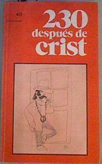 Doscientos treinta después de Crist | 167256 | Reinoso, Cristobal (Crist)