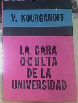 La cara oculta de la universidad | 155335 | Kourganoff, Vladimir
