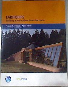 Earthships in Europe: Building a Zero Carbon Future for Homes | 175610 | "Mischa Hewitt; Kevin Telfer"