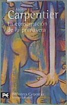 La consagración de la primavera | 159284 | Carpentier, Alejo