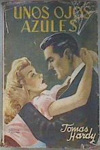 Unos ojos azules I- II  Los 2 tomos en un solo volumen | 181207 | Thomas Hardy