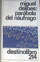 Parábola del náufrago | 179518 | Delibes, Miguel