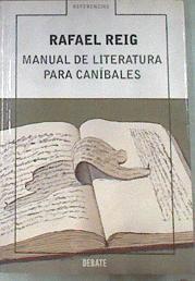 Manual de literatura para caníbales | 177611 | Reig, Rafael