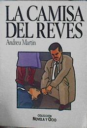 La camisa del revés | 142306 | Martín, Andreu