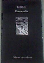 Himnos tardíos | 177781 | Siles, Jaime