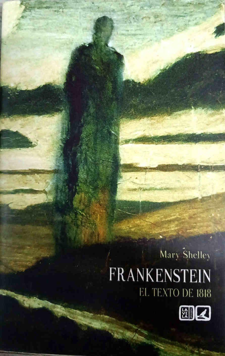 Frankenstein : el texto de 1818 | 188467 | Shelley, Mary