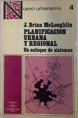 Planificación urbana y regional  Un enfoque de sistemas | 111190 | Mac Loughlin, J. Brian