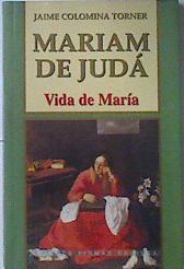 Mariam de Judá. Vida de María | 120005 | Jaime Colomina Torner