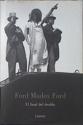 El final del desfile | 123097 | Ford, Ford Madox (1873-1939)
