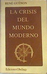 La Crisis Del Mundo Moderno | 26199 | Guenon Rene