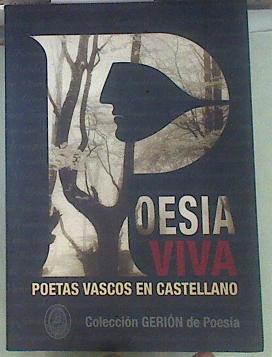 Poesía viva : poetas vascos en castellano | 154956 | Aurtenetxe, Carlos (1942- )