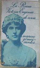 La Reina Victoria Eugenia de cerca | 177986 | Gómez-Santos, Marino