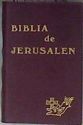 Biblia de Jerusalén | 184754 | Trad. Equipo de Traductores, Biblia/Escuela Bíblica de Jerusalén