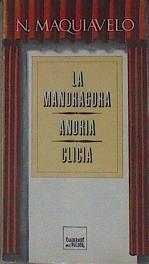 "La mandrágora ; Andria ; Clicia" | 154143 | Machiavelli, Niccolò/Nicolas Maquiavelo