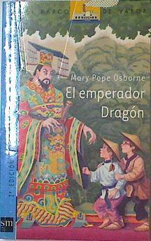 El emperador dragón | 124157 | Osborne, Mary Pope