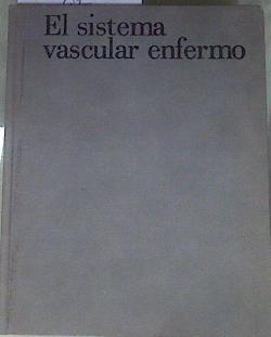 El sistema vascular enfermo | 170645 | VVAA