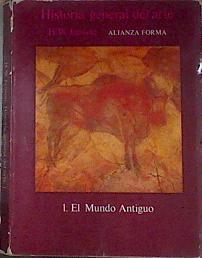 Historia general del arte: 1 El Mundo Antiguo | 171676 | Janson, H. W.