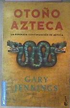 Otoño azteca | 181849 | Gary Jennings/Sofía Coca, traductor Roger Vázquez de Parga y