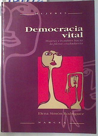 Democracia vital: mujeres y hombres hacia la plena ciudadanía | 134772 | Simón Rodríguez, María Elena