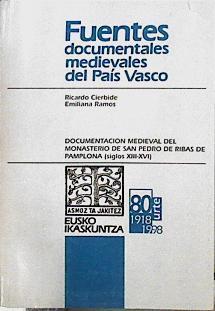 Documentación medieval del Monasterio de San Pedro de Ribas de Pamplona (siglos XIII-XVI) | 144795 | Cierbide Martinena, Ricardo/Ramos Remedios, Emiliana