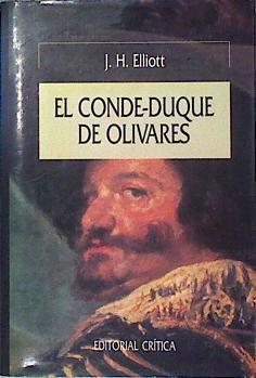 El Conde-Duque de Olivares | 139275 | Elliott, J. H.