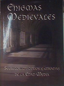 Enigmas medievales : secretos, misterios y enigmas de la Edad Media | 154304 | Marzal Masia, Pilar