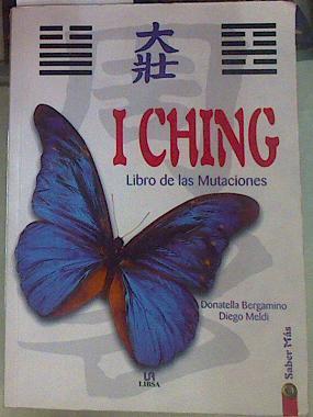 I Ching Libro de las mutaciones | 155909 | Donatella Bergamino/Diego Meldi/Traducción Enrique García Ballesteros