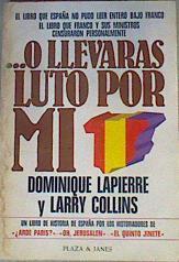 O Llevaras Luto Por MI | 16185 | Lapierre Dominique/Coautor: Larry Collins,