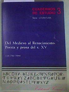 Del Medievo al Renacimiento: poesía y prosa del s. XV | 157221 | Díaz González Viana, Luis