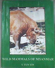 Wild Mammals Of Myanmar | 179742 | U Tun Yin