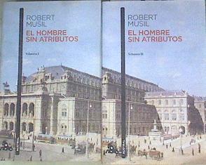 El hombre sin atributos I y II La novela europea más emblemática del siglo XX | 172553 | Robert Musil/José María Sáenz (Traducción)