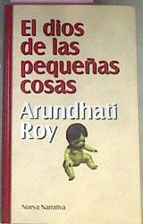 El Dios De Las Pequeñas Cosas | 29411 | Roy, Arundhati