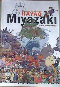 El mundo invisible de Hayao Miyazaki | 172248 | Montero Plata, Laura